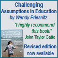 Challenging Assumptions in Education